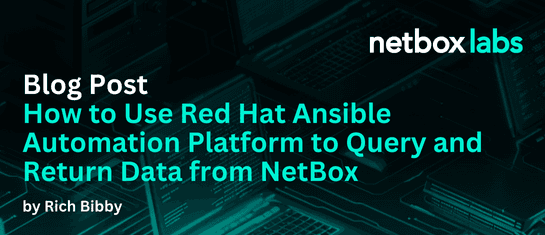 How to Use Ansible to Query and Return Data from NetBox