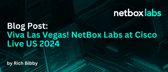 Viva Las Vegas! NetBox Labs at Cisco Live US 2024