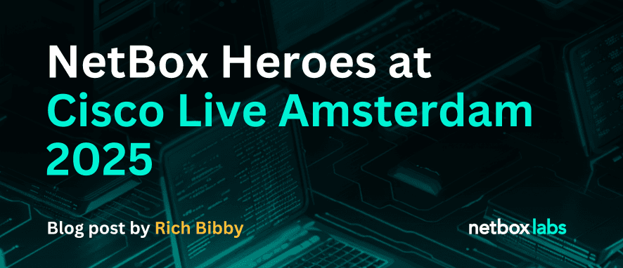 NetBox Heroes at Cisco Live Amsterdam 2025