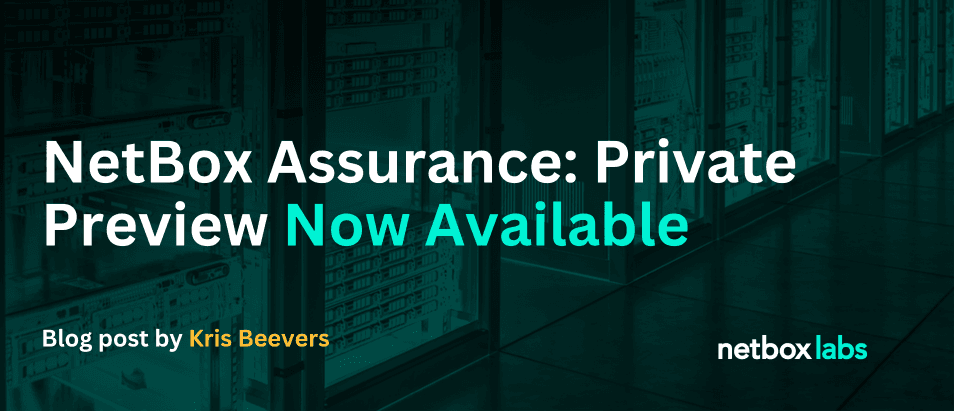 NetBox Assurance: Private Preview Now Available