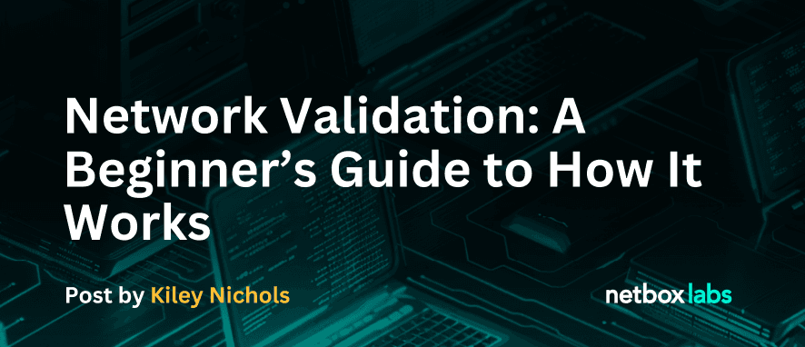 Network Validation: A Beginner’s Guide to How It Works